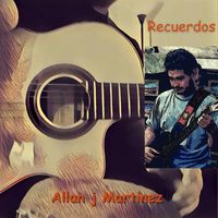 Allan J Martinez - Recuerdos