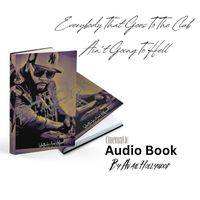 Avail Hollywood - Everybody That Goes to the Club Ain't Going to Hell (Cinematic Audio Book)