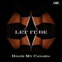 Djane My Canaria - Let It Be