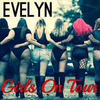 Evelyn - Girls on Tour