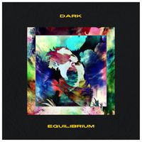 Dark - Equilibrium