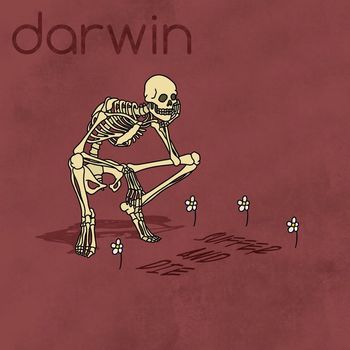 Darwin - Suffer and Die