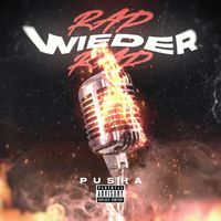 Pusha - Rap Wieder Rap (Explicit)