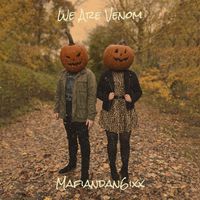 Mafiandan6ixx - We Are Venom