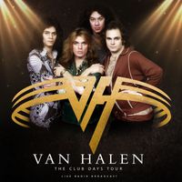 Van Halen - The Club Days Tour (Live)