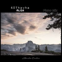 40Thavha - Alisa (Piano Mix)