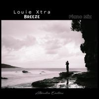 Louie Xtra - Breeze (Piano Mix)