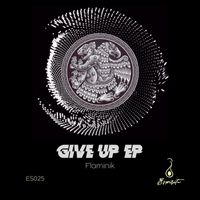 Flaminik - Give Up EP