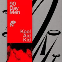 90 Day Men - Kool Aid Kid