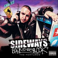 Sideways - Back to the Block - The Features (Explicit)