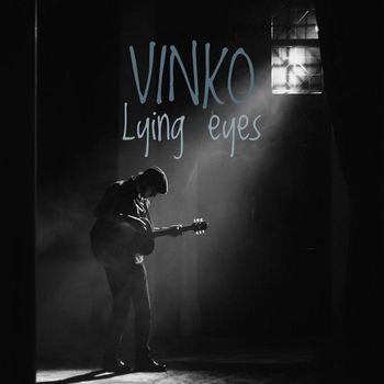 Vinko - Lying Eyes