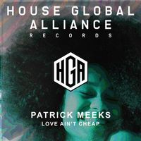 Patrick Meeks - Love Ain't Cheap