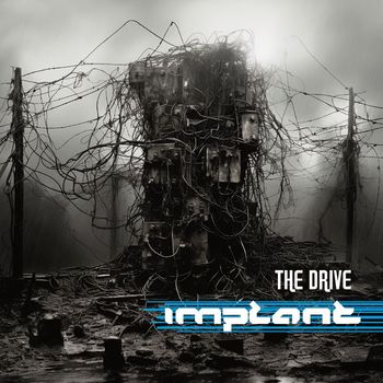 Implant - The Drive
