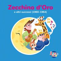 Piccolo Coro Dell'Antoniano - Zecchino d'Oro e altri successi (1960-1964)