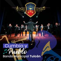 Banda Municipal Tulcán - Cumbia Y Pueblo