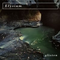 Elysium - Glisten