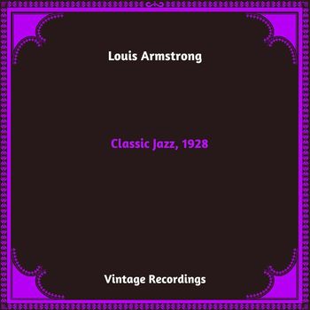 Louis Armstrong - Classic Jazz, 1928 (Hq Remastered 2024)