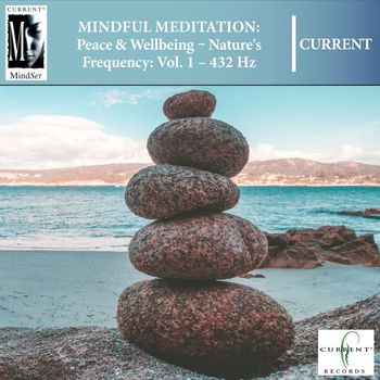 Current - Mindful Meditations - Peace and Wellbeing, Vol. 1