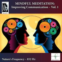 Current - Mindful Meditations - Improving Communication, Vol. 1