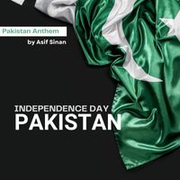 Asif Sinan - Pakistan Anthem (Qaumi Taranah)