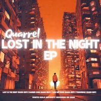 Quarrel - Lost in the Night (Explicit)