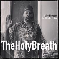 Reggie B - The Holy Breath
