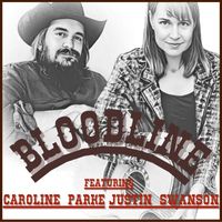 Caroline Parke - Bloodline (feat. Justin Swanson)