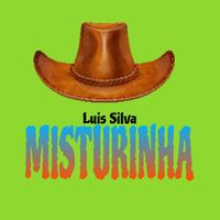 Luis Silva - misturinha