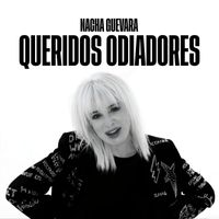 Nacha Guevara - Queridos Odiadores
