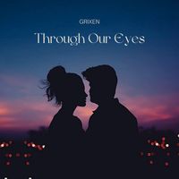 GRIXEN - Through Our Eyes