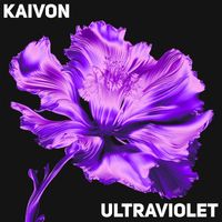 Kaivon - Ultraviolet (Explicit)