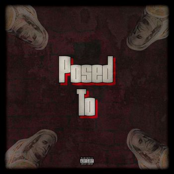 Tez - Posed To (Explicit)