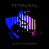 Scott Stevenson - Temporal
