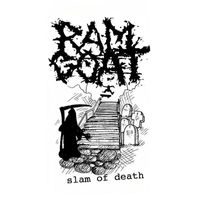 Ramgoat - Slam of Death (Demo)