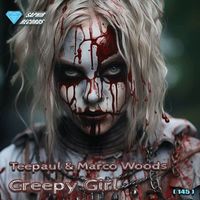 Teepaul & Marco Woods - Creepy Girl