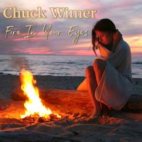 Chuck Wimer - Fire in Your Eyes