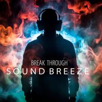Sound Breeze - Break Through