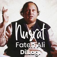 Nusrat Fateh Ali Khan - DilLagi