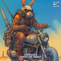 Joyhauser - Hardcore Rabbit
