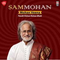 Pandit Vishwa Mohan Bhatt - Sammohan - Mohan Veena