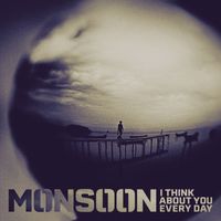 Monsoon - I Think About You Every Day