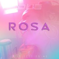 Due - Rosa Pastel (Live Session #6)