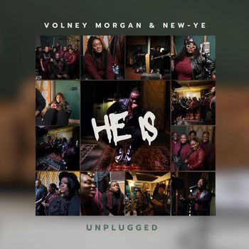 Volney Morgan & New-Ye - He Is