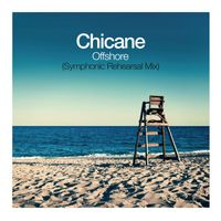 Chicane - Offshore (Symphonic Rehearsal Mix)