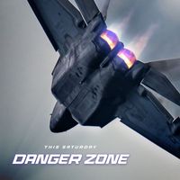 This Saturday - Danger Zone