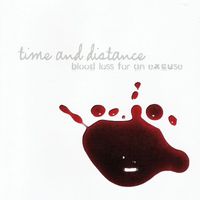 Time and Distance - Blood Loss for an Excuse