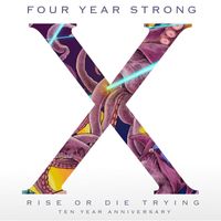 Four Year Strong - Rise or Die Trying (10 Year Anniversary Edition)