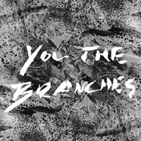 Canto - You The Branches