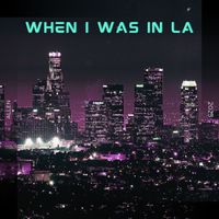 Allen - When I Was In LA (Explicit)