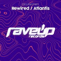 Ciro Parcheri - Rewired / Atlantis